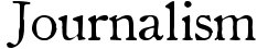Journalism